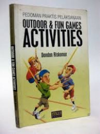 Pedoman Praktis Pelaksanaan Outdoor dan Fun Games Activities