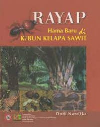 Rayap : Hama Baru di Kebun Kelapa Sawit