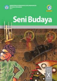 Seni Budaya Kelas X Semester 1 untuk SMA/MA/SMK/MAK Revisi 2017