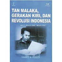 Tan Malaka, Gerakan Kiri, dan Revolusi Indonesia. Jilid 2 : Maret 1945-Maret 1946