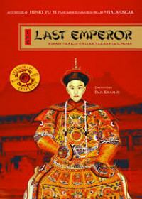 The Last Emperor : Kisah Tragis Kaisar Terakhir China