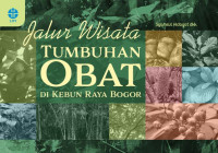 Jalur wisata tumbuhan obat di Kebun Raya Bogor