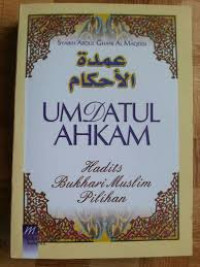 Umdatul  Ahkam ; Hadist Bukhari Muslim Pilihan