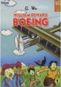 William Edward Boeing 1 : Seri Biografi Orang Sukses