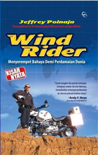 Wind Rider : menyerempet Bahaya Demi Perdamaian Dunia