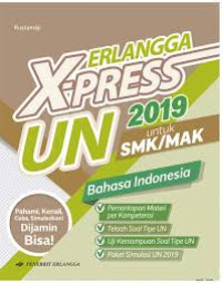 Erlangga X-Press UN 2019 untuk SMK/MAK Bahasa Indonesia