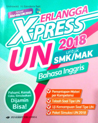 Erlangga X-Press UN 2018 untuk SMK/MAK Bahasa Inggris