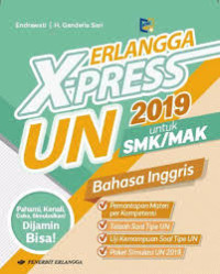 Erlangga X-Press UN 2019 untuk SMK/MAK Bahasa Inggris